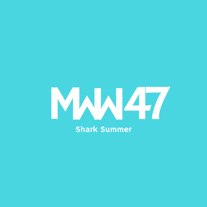 MWW 47: Shark Summer 🦈